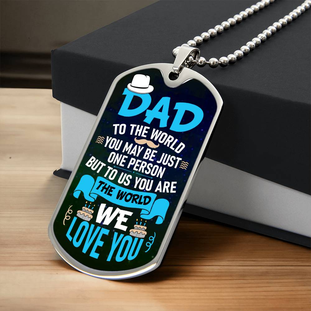 Dad we Love You - Dog Tag