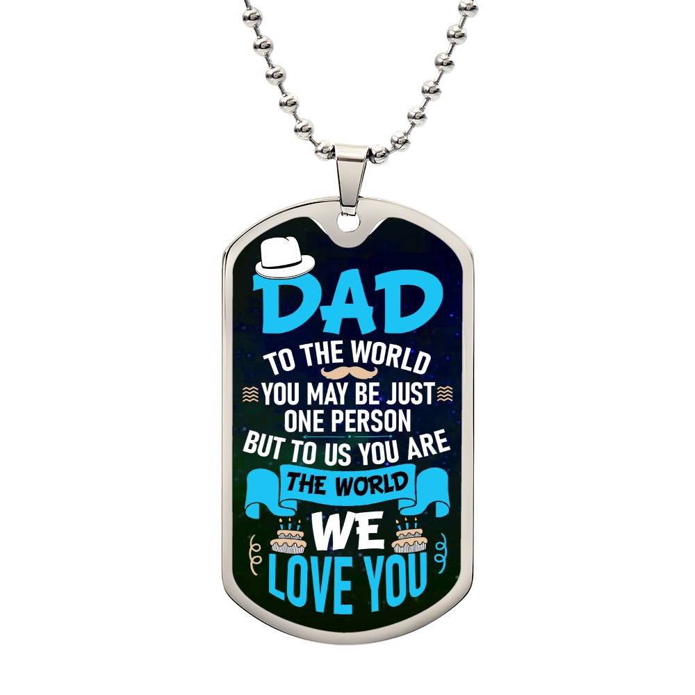 Dad we Love You - Dog Tag