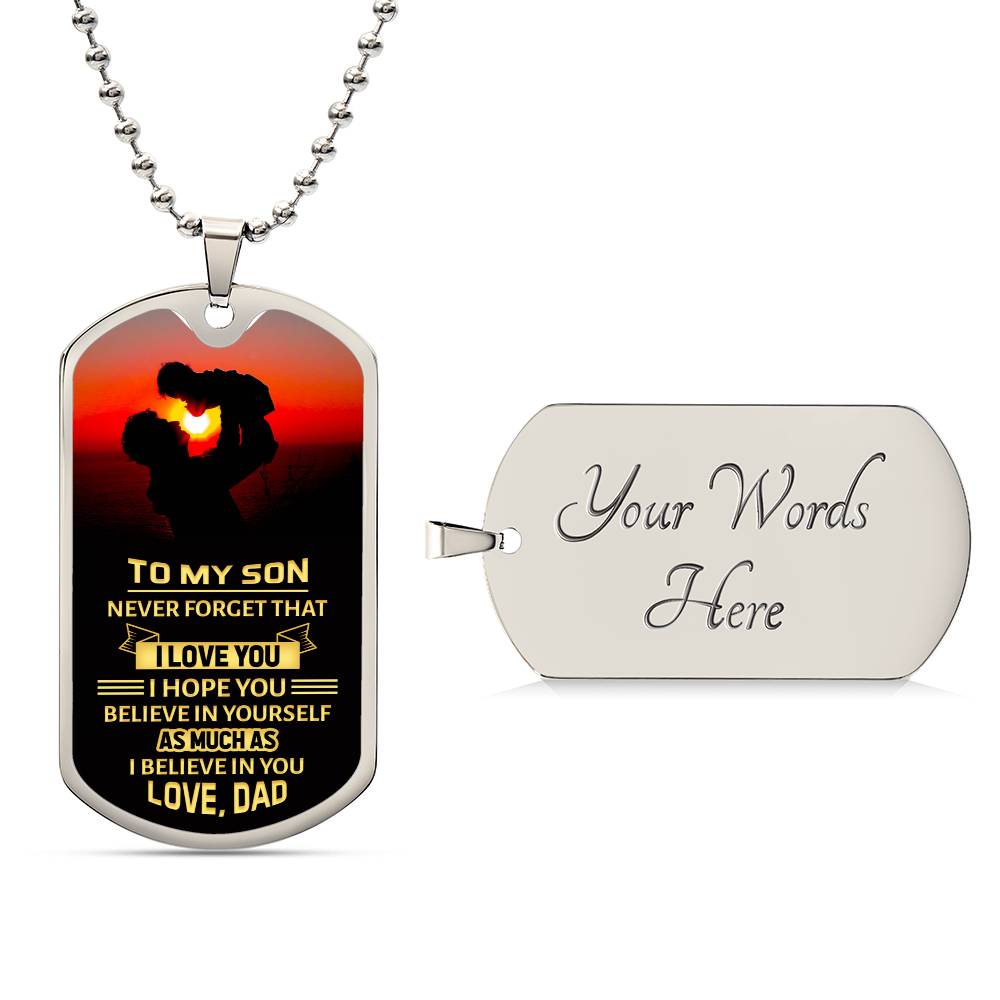 To my Son, Love Dad - Dog Tag