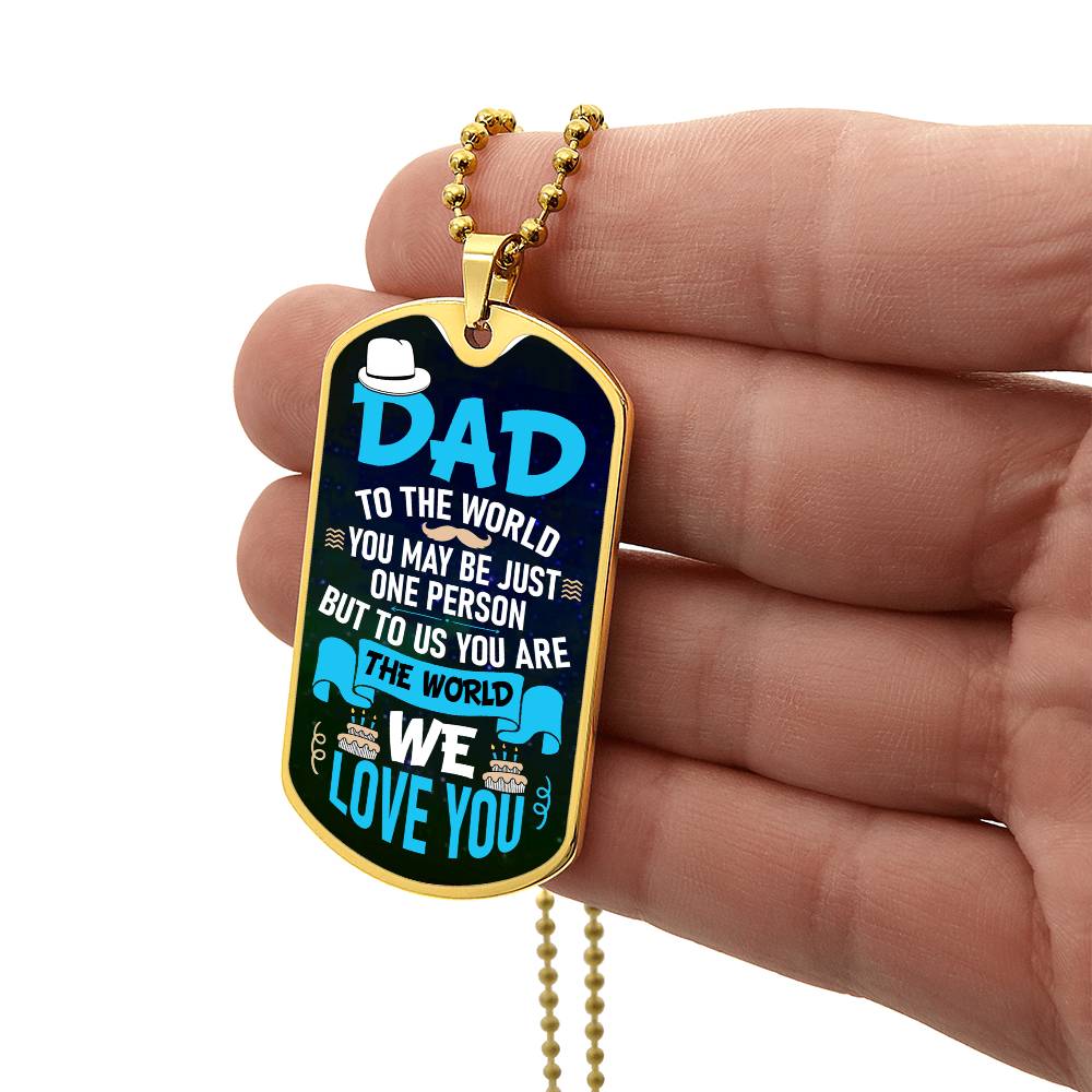 Dad we Love You - Dog Tag