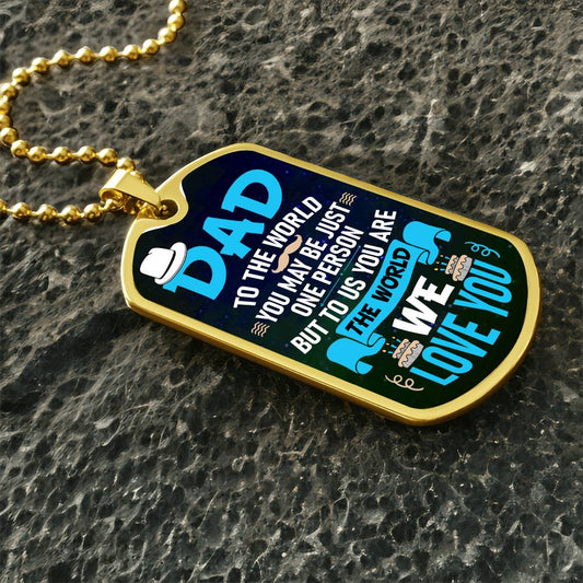 Dad we Love You - Dog Tag