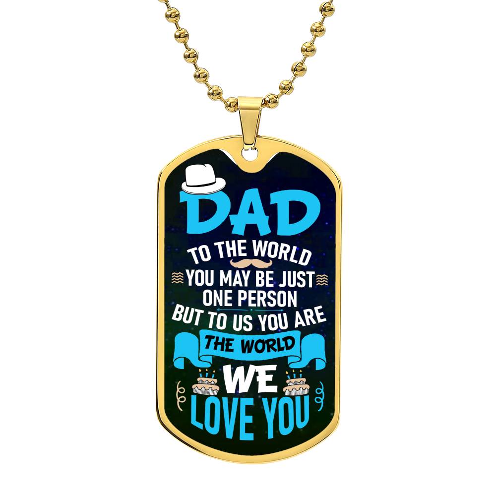 Dad we Love You - Dog Tag