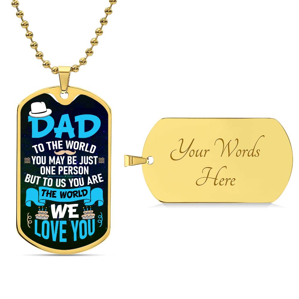 Dad we Love You - Dog Tag