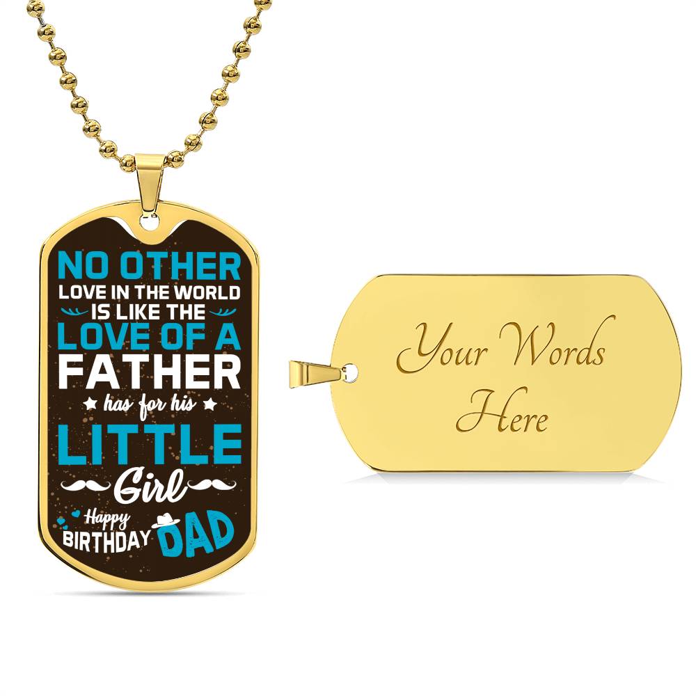 A Father's love for his Daughter - Dog Tag
