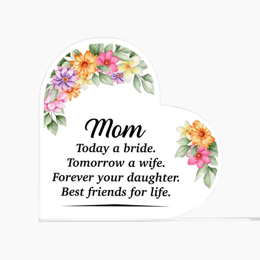 Mom - today a bride