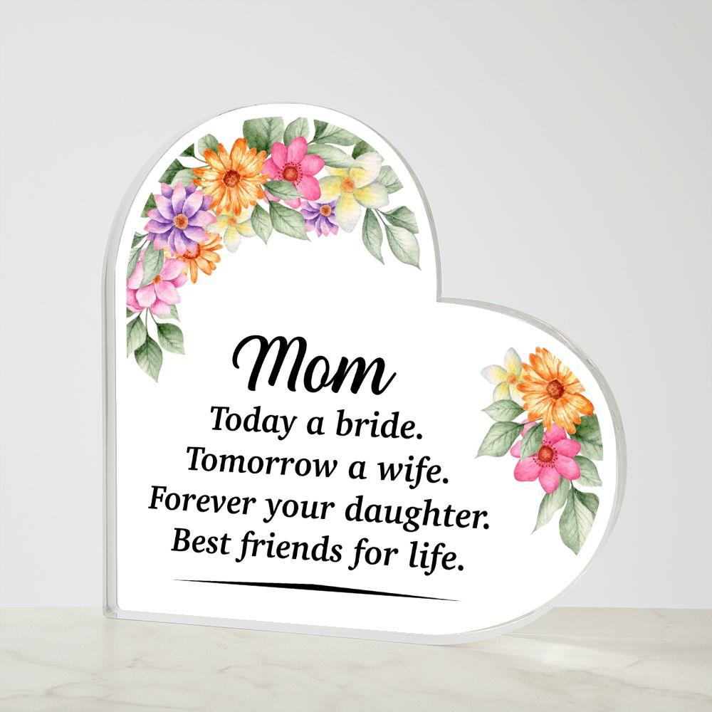 Mom - today a bride